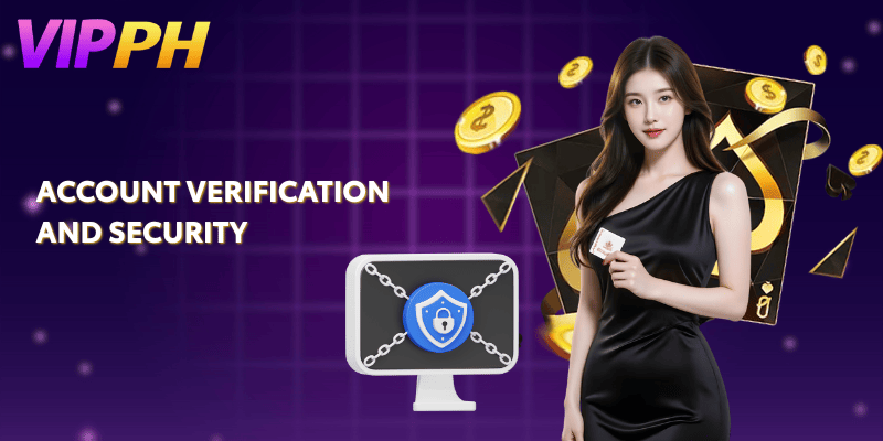 Account Verification and Security