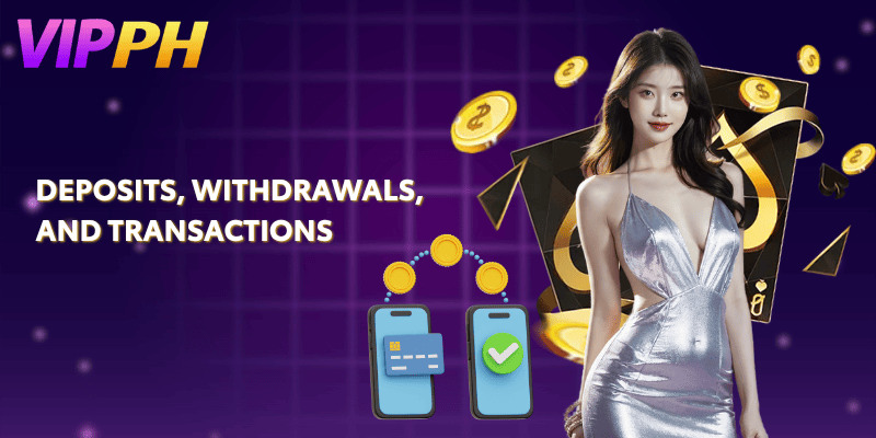 Deposits Withdrawals and Transactions