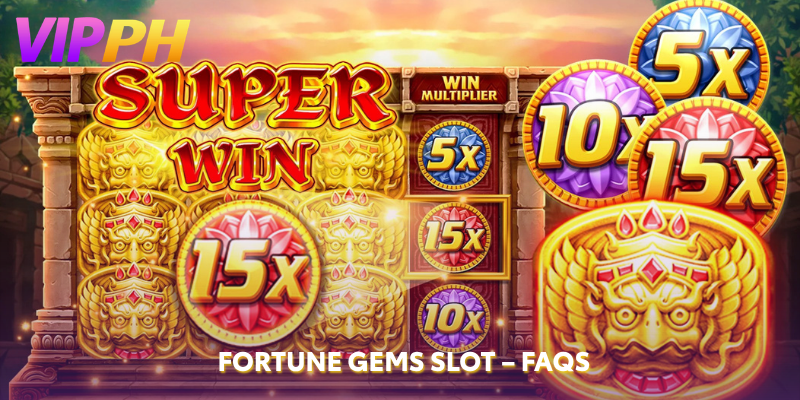 Fortune Gems Slot FAQs