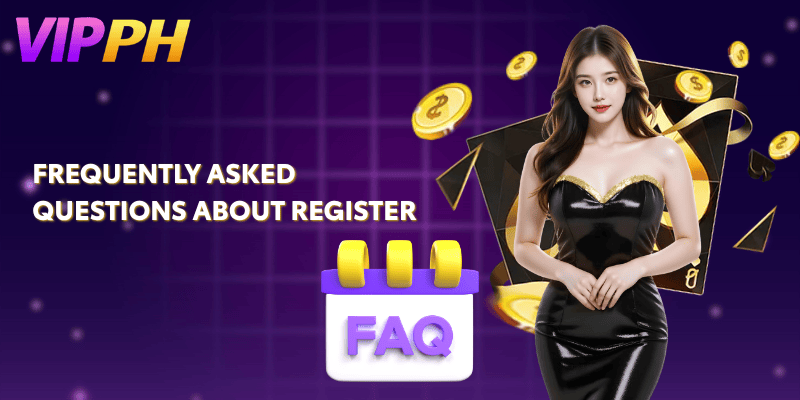 Frequently Asked Questions about Register