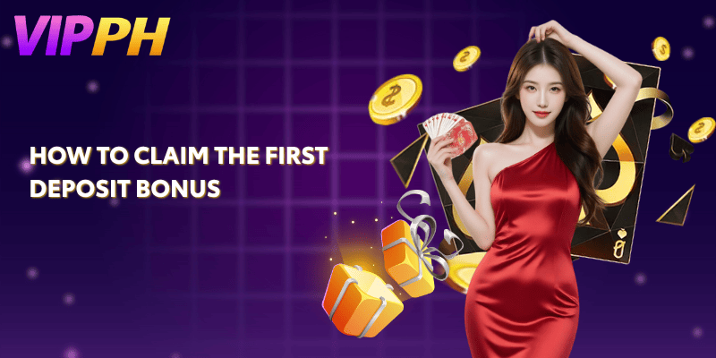 How to Claim the First Deposit Bonus