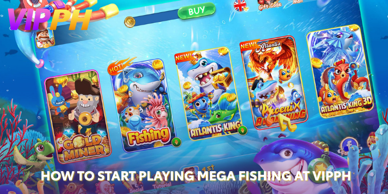 How to Start Playing Mega Fishing at VIPPH