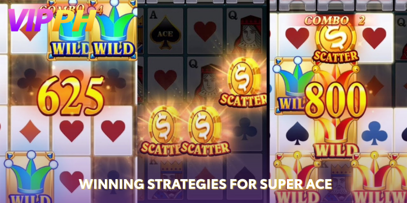 Winning Strategies for Super Ace